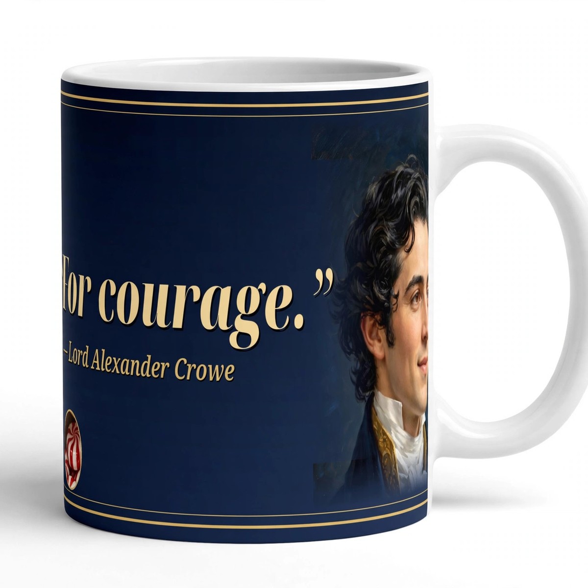 Lady Crowe Mysteries For Courage Alexander quote mug