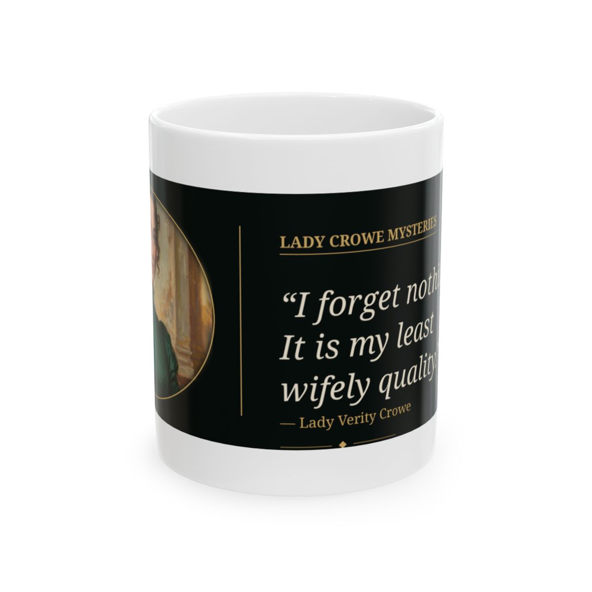 Lady Crowe Mysteries Verity quote mug